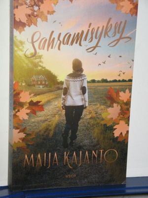 Maija Kajanto : Sahramisyksy