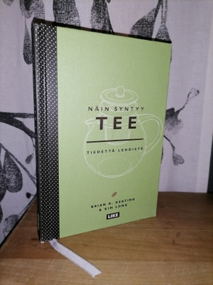 Näin syntyy tee - Tiedettä lehdistä - Keating & Long 1.p.
