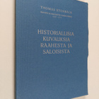 Thomas Stenbäck : Historiallisia kuvauksia Raahesta ja Sa... - pikkukuva 1