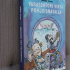 Mikko Lensu : Varatohtori Virta pohjoisnavalla ( 1.p. 2005 ) - pikkukuva 1