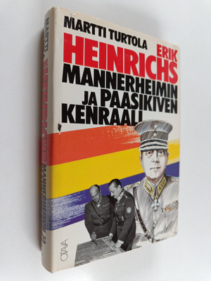 Martti Turtola : Erik Heinrichs : Mannerheimin ja Paasiki...