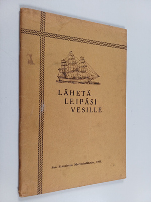 Armas (toim.) Holmio : Lähetä leipäsi vesille