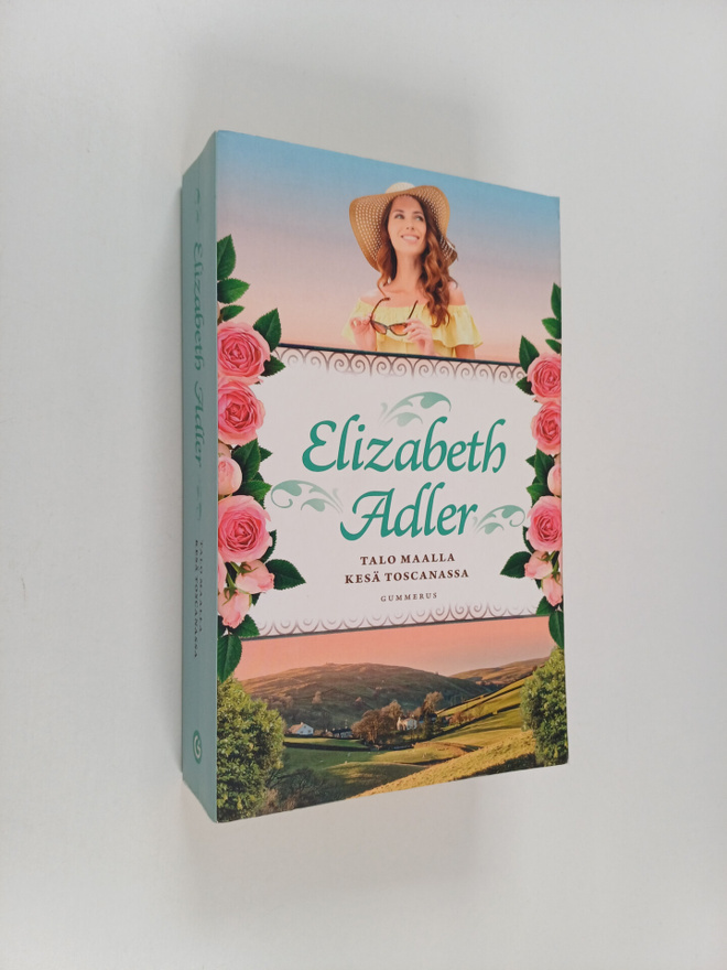 Elizabeth Adler : Talo maalla ; Kesä Toscanassa