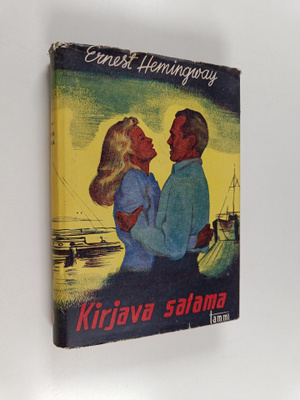 Ernest Hemingway : Kirjava satama