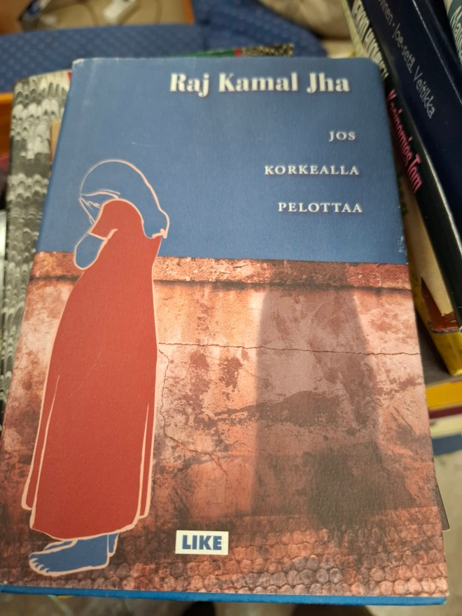 Raj kamal jha Jos korkealla pelottaa