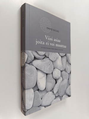 David Richo : Viisi asiaa joita ei voi muuttaa : hyväksym...