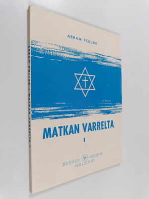 Abram Poljak : Matkan varrelta 1