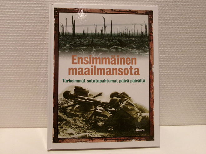 Ian Westwell : Ensimmäinen maailmansota : tärkeimmät sota...