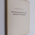 Martti Rautiala : Pesänselvitys ja perinnönjako - pikkukuva 1