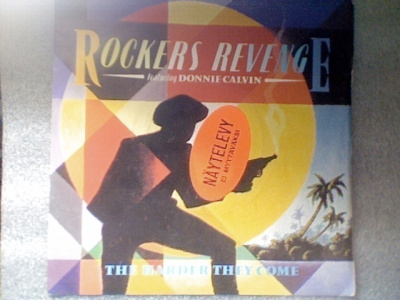 ROCKERS REVENGE :: THE HARDER THEY COME : VINYYLI  7"   1983