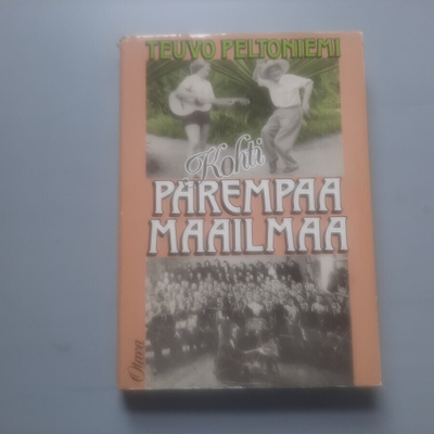 Kohti parempaa maailmaa, Teuvo Peltoniemi