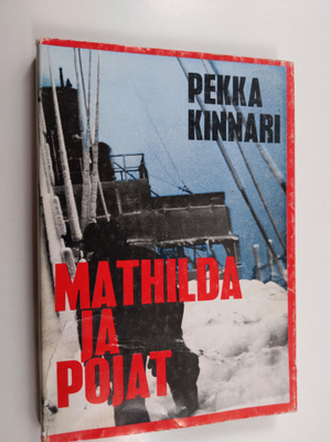 Pekka Kinnari : Mathilda ja pojat