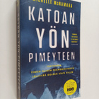 Michelle McNamara : Katoan yön pimeyteen : tositarina yhd... - pikkukuva 1