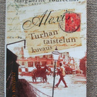 Marguerite Yourcenar ALEXIS - TURHAN TAISTELUN KUVAUS - pikkukuva 1