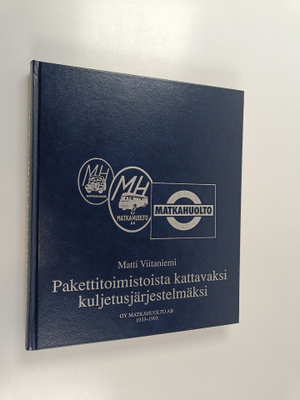 Matti Viitaniemi : Pakettitoimistoista kattavaksi kuljetu...