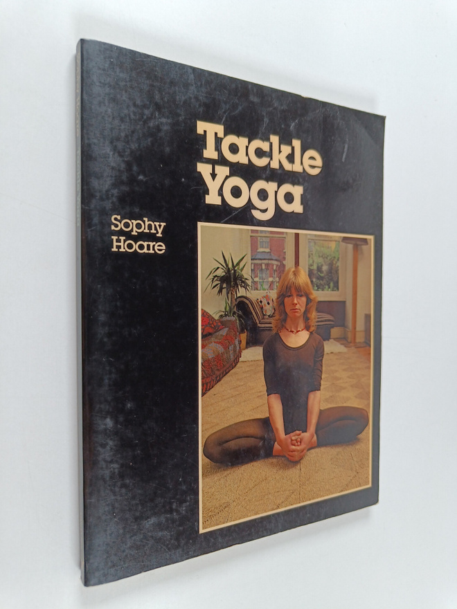 Geoffrey Hoare : Tackle Yoga