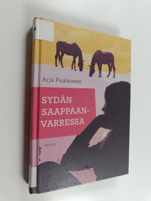 Arja Puikkonen : Sydän saappaanvarressa