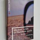 Michael Lewis : Se kaikkein uusin : tarina Piilaaksosta - pikkukuva 1