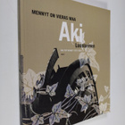 Aki Luostarinen : Mennyt on vieras maa : runoja 1975-2002... - pikkukuva 1