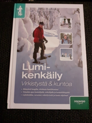 Lumikenkäily : virkistystä & kuntoa  Arvonen, Sirpa 