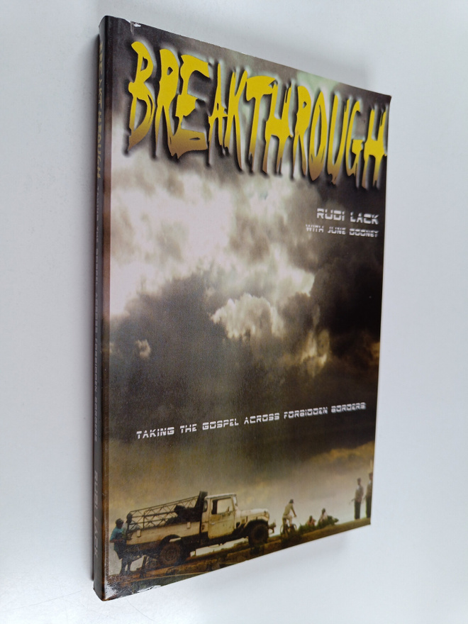 Rudi Lack ym. : Breakthrough - taking the Gospel across f...