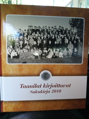 Taanila SUKUKIRJA - TAANILAT KIRJOITTAVAT 2010