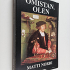 Matti Norri : Omistan, olen - lain filosofian perusteet (... - pikkukuva 1