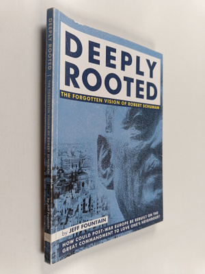Jeff Fountain : Deeply Rooted - The Forgotten Vision of R...