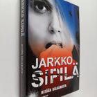 Jarkko Sipilä : Mitään salaamatta (signeerattu, tekijän o... - pikkukuva 1