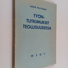 Urho Peltonen : Työntutkimukset teollisuudessa - pikkukuva 1