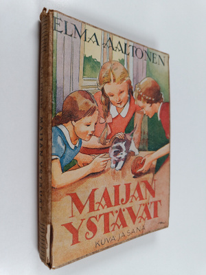 Elma Aaltonen : Maijan ystävät
