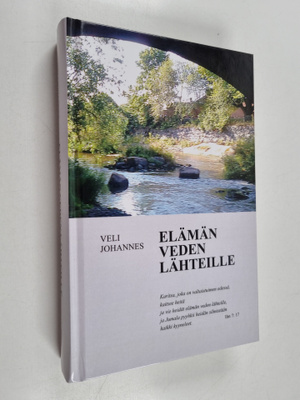 Veli Johannes : Elämän veden lähteille