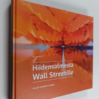Ritva Varis : Hiidensalmesta Wall Streetille : Valon Kone... - pikkukuva 1