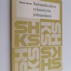 Thora Kron : Sairaanhoidon ryhmätyön johtaminen - pikkukuva 1