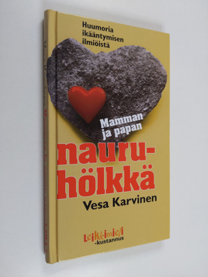 Mamman ja papan nauruhölkkä : huumoria ikääntymisen ilmiö...