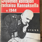 SUOMEN KOHTALON RATKAISU KANNAKSELLA v. 1944 - pikkukuva 1