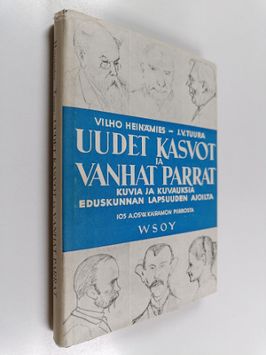Vilho Heinämies : Uudet kasvot ja vanhat parrat