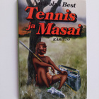Nicholas Best : Tennis ja Masai - pikkukuva 1