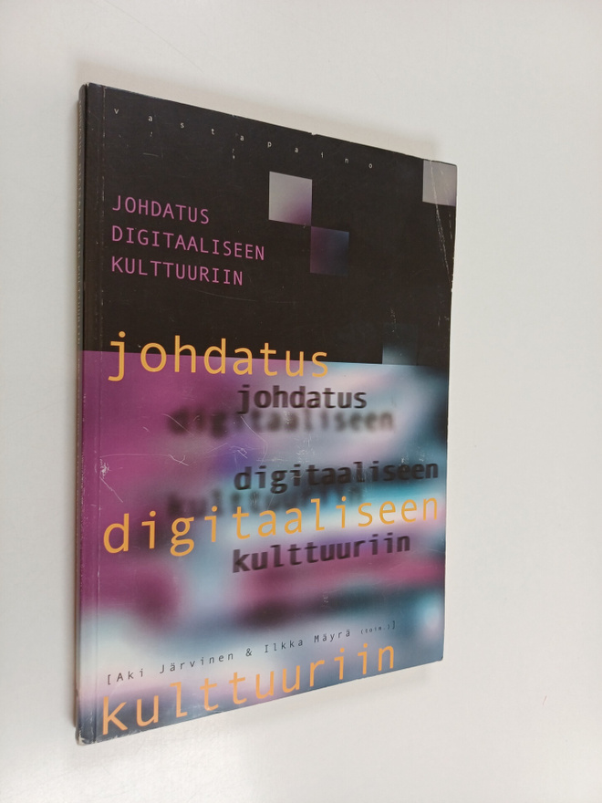 Aki ym. Järvinen : Johdatus digitaaliseen kulttuuriin