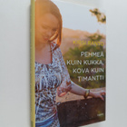 Kirsi Ranto : Pehmeä kuin kukka, kova kuin timantti - pikkukuva 1