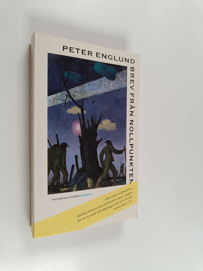 Peter Englund : Brev från nollpunkten - Historiska essäer