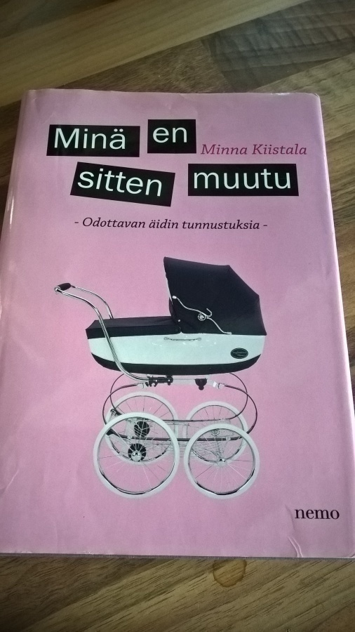 Minna Kiistala: Minä en sitten muutu