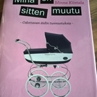 Minna Kiistala: Minä en sitten muutu - pikkukuva 1