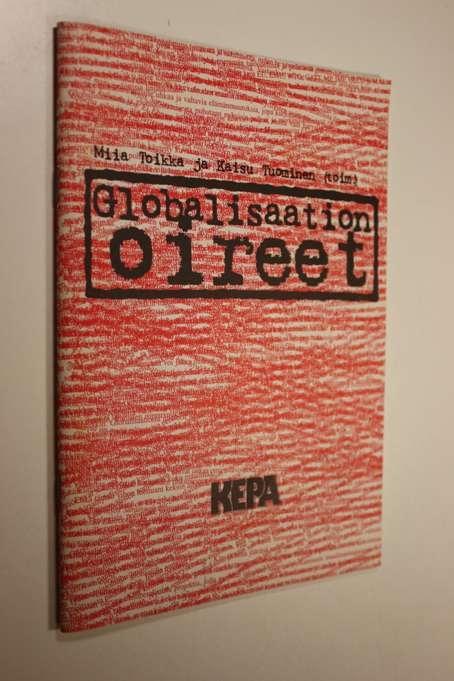 Miia ym. Toikka : Globalisaation oireet