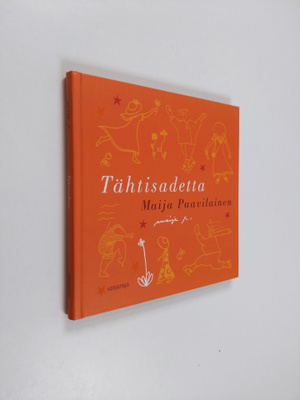 Maija Paavilainen : Tähtisadetta (signeerattu)