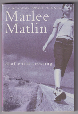 Marlee Matlin: Deaf child crossing