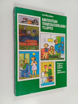 Leevi Myyryläinen : Kiinteistöjen teknistaloudellinen yll...
