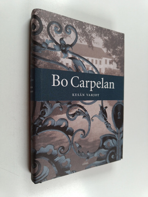 Bo Carpelan : Kesän varjot