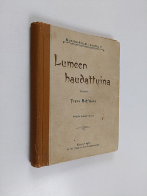 Alexander Friedrich Franz Hoffmann : Lumeen haudattuina :...