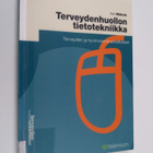 Terveydenhuollon tietotekniikka - terveyden ja hyvinvoinn... - pikkukuva 1